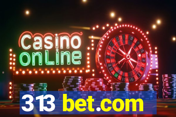 313 bet.com